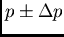 $p\pm\Delta p$