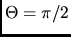 $\Theta =
\pi/2$